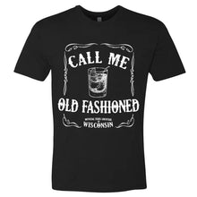 Load image into Gallery viewer, Call me Old Fashioned Shirt
