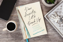 Load image into Gallery viewer, Dear Anxiety, Let's Break Up (Daily Devotional)