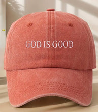 Load image into Gallery viewer, Vintage Washed “GOD IS GOOD” Embroidered Ball Cap