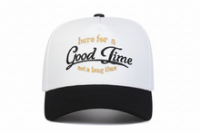 Load image into Gallery viewer, “Here for a Good Time” Embroidered Trucker Hat