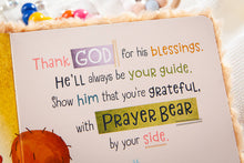 Load image into Gallery viewer, Prayer Bear (Prayer Book, Ages 3+, Christmas Gift Ideas)

