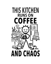 Load image into Gallery viewer, “This Kitchen Runs on Coffee and Chaos” - Kitchen Tea Towel
