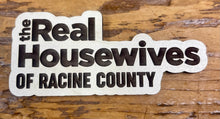 Load image into Gallery viewer, Real Housewives of (Your) County Magnet
