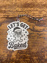 Load image into Gallery viewer, 'Let's Get...' Ornaments

