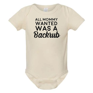 All Mommy wanted was a back rub onesie