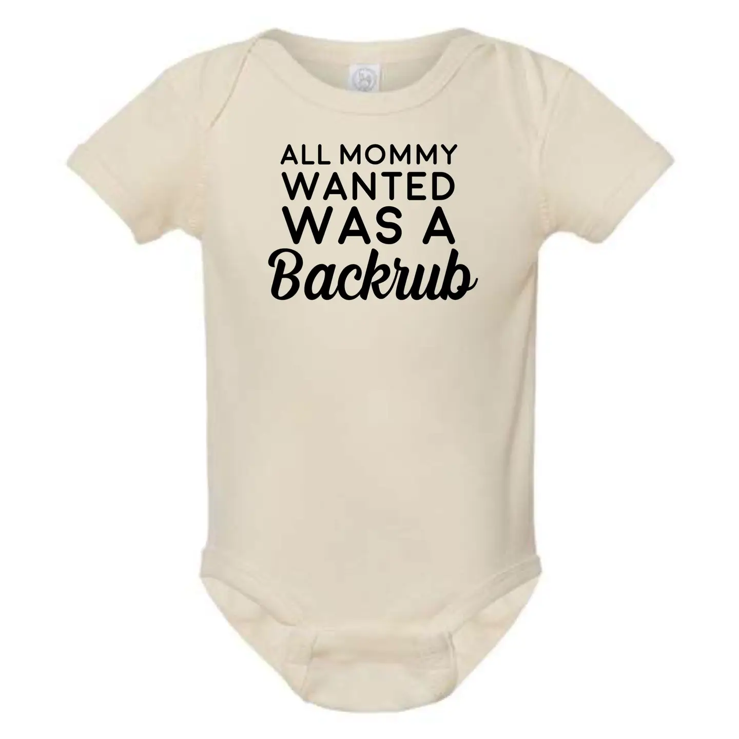 All Mommy wanted was a back rub onesie