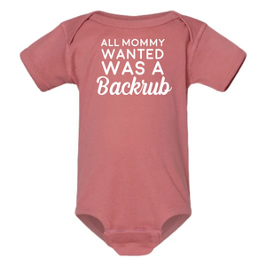 All Mommy wanted was a back rub onesie